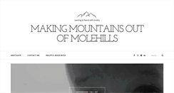 Desktop Screenshot of makingmountainsoutofmolehills.com